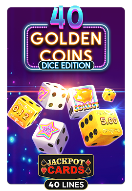 Joacă 40 Golden Coins Dice Edition