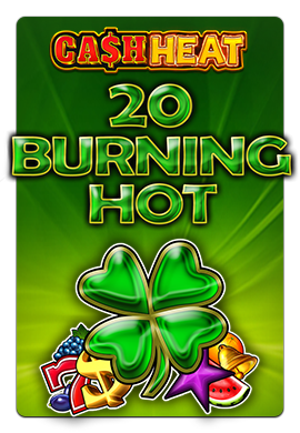 Joacă 20 Burning Hot Cash Heat Clover Chance