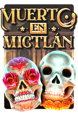 Joacă Muerto en Mictlan