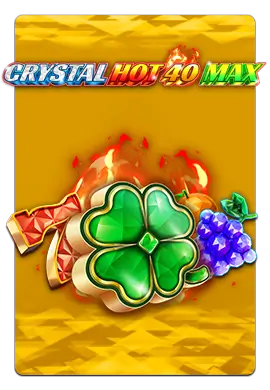 Joacă Crystal Hot 40 Max