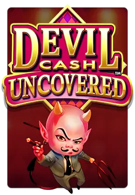 Joacă Devil Cash Uncovered