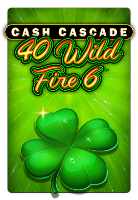 Joacă Cash Cascade 40 Wild Fire 6 Linked