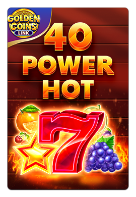 Joacă 40 Power Hot Golden Coins Link