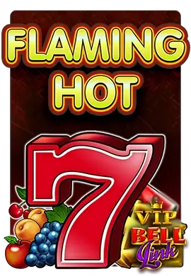 Joacă VIP Flaming Hot Bell Link