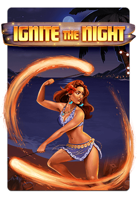 Joacă Ignite The Night